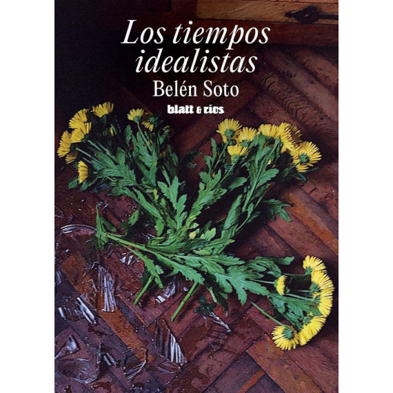 LOS TIEMPOS IDEALISTAS