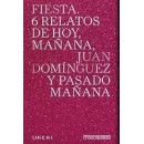 FIESTA 6 RELATOS DE MAÑANA Y PASADO MAÑANA
