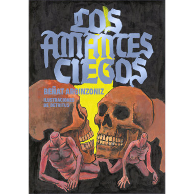 LOS AMANTES CIEGOS (ILUSTRADO)