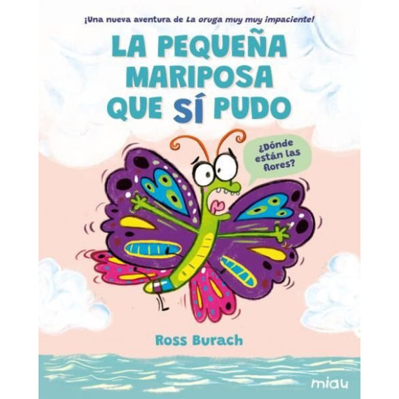 LA PEQUEÑA MARIPOSA QUE S¡ PUDO