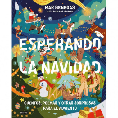 Esperando la Navidad. Cuentos, poemas y otras sorpresas para el Adviento