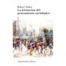 FORMACION DEL PENSAMIENTO SOCIOLOGICO, LA 3A ED