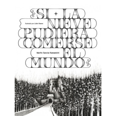 Si la Nieve Pudiera Comerse el Mundo   2026