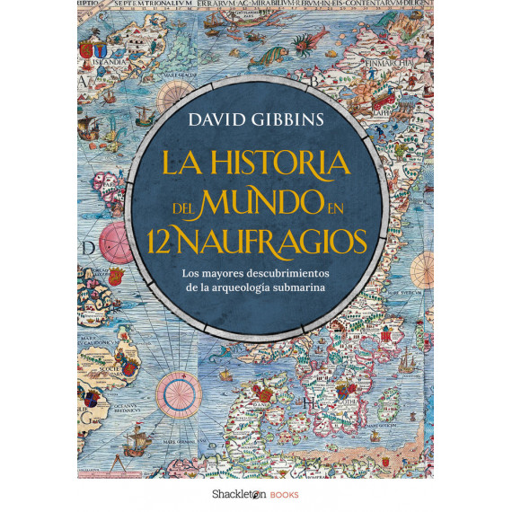 HISTORIA DEL MUNDO EN 12 NAUFRAGIOS, LA
