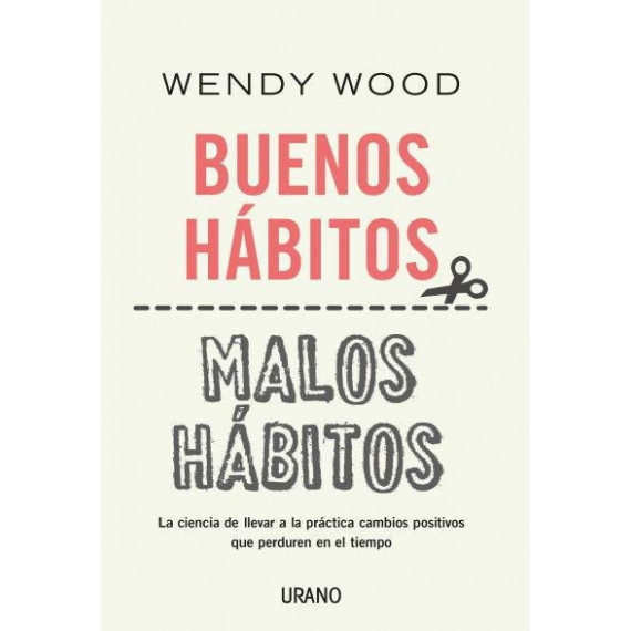 Buenos hábitos, malos hábitos