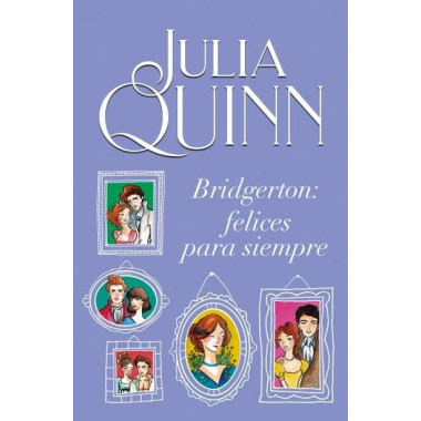 BRIDGERTON: FELICES PARA SIEMPRE
