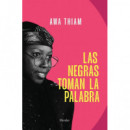 NEGRAS TOMAN LA PALABRA, LAS