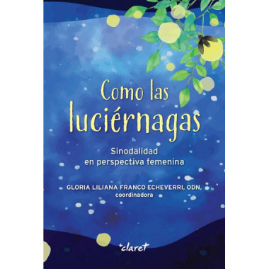 COMO LAS LUCIERNAGAS
