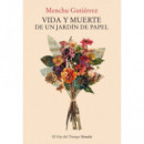 VIDA Y MUERTE DE UN JARDIN DE PAPEL