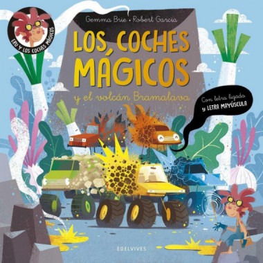 LOS COCHES MAGICOS Y EL VOLCAN BRAMALAVA