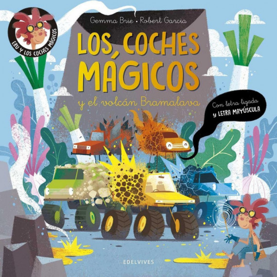 LOS COCHES MAGICOS Y EL VOLCAN BRAMALAVA