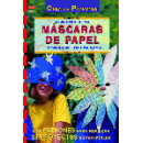 Serie Papel Nâº 14. Fãciles Mãscaras de Papel para Niãos