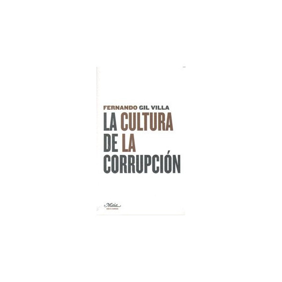 la Cultura de la Corrupción