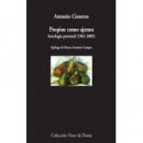 Propios Como Ajenos (antologã­a Poã©tica, 1961-2005)