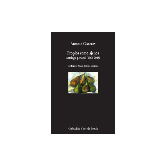 Propios Como Ajenos (antologã­a Poã©tica, 1961-2005)
