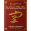 el Sutra de la Gran Sabidurã­a. (hannya Shingyo)