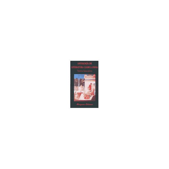 Antología de Literatura Clásica India. Textos Sánscritos