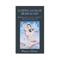 la Divina Locura de Drukpa Kunley. Andanzas de un Yogi Tántrico Tibetano - Guanxe Atlantic Marketplace