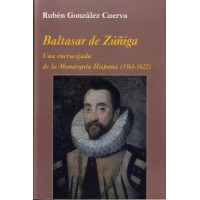 Baltasar de Zúñiga: una Encrucijada de la Monarquía Hispana - Guanxe Atlantic Marketplace