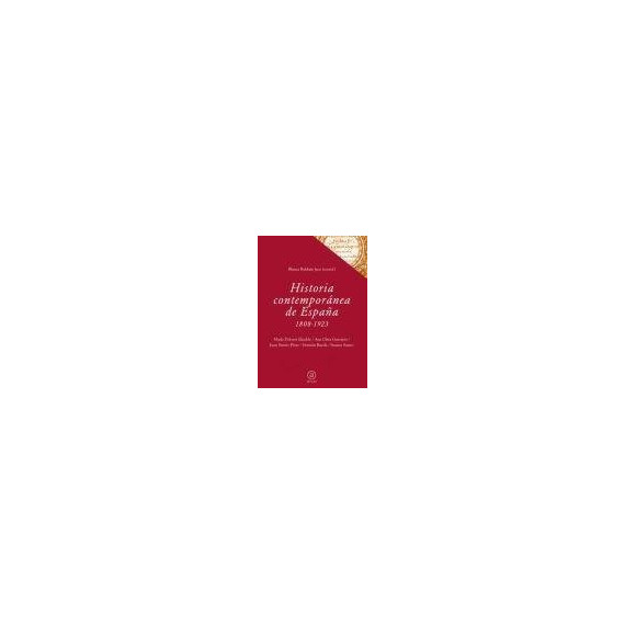 Historia Contemporãâ¡nea de Espaãâ±a (1808-1923) Historia Contemporãâ¡nea de Espaãâ±a (1808-1923)