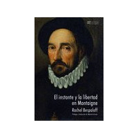 el Instante y la Libertad en Montaigne - Guanxe Atlantic Marketplace