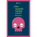 ãâ¿no Queda Nadie Vivo?