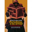 â¡periodistas a las Armas!