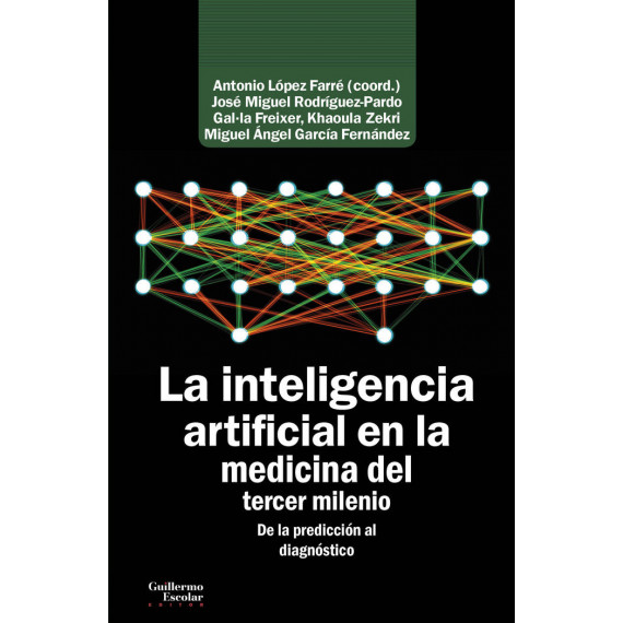la Inteligencia Artificial en la Medicina del Tercer Milenio la Inteligencia Artificial en la Medicina del Tercer Milenio