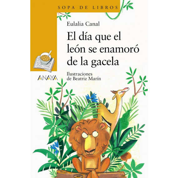 el Dia que el Leon Se Enamoro de la Gacela el Dia que el Leon Se Enamoro de la Gacela