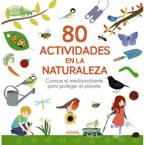 80 Actividades en la Naturaleza 80 Actividades en la Naturaleza