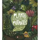Plantas Domesticadas y Otros Mutantes