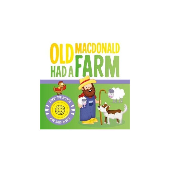 Old Macdonald Had a Farm Old Macdonald Had a Farm