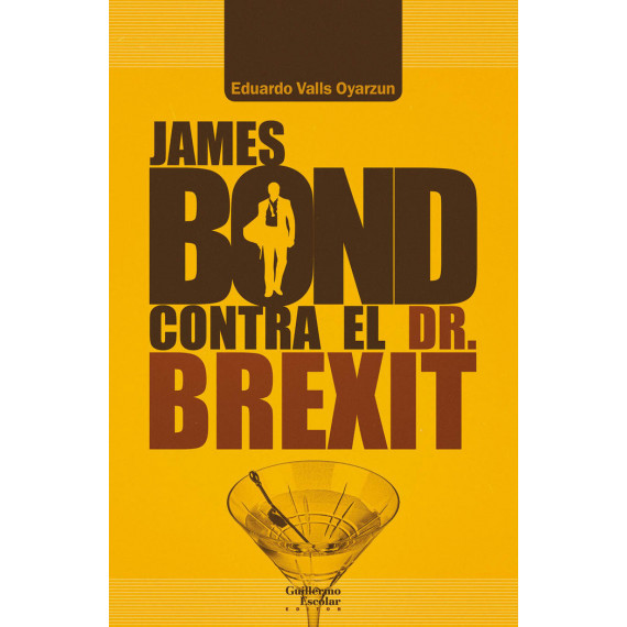 James Bond contra el Dr. Brexit James Bond contra el Dr. Brexit