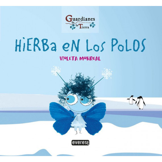 Hierba en los Polos. (guardianes de la Tierra) Hierba en los Polos. (guardianes de la Tierra)