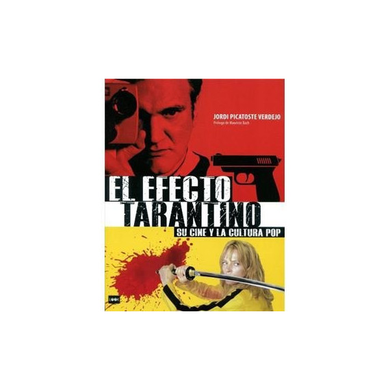 el Efecto Tarantino el Efecto Tarantino