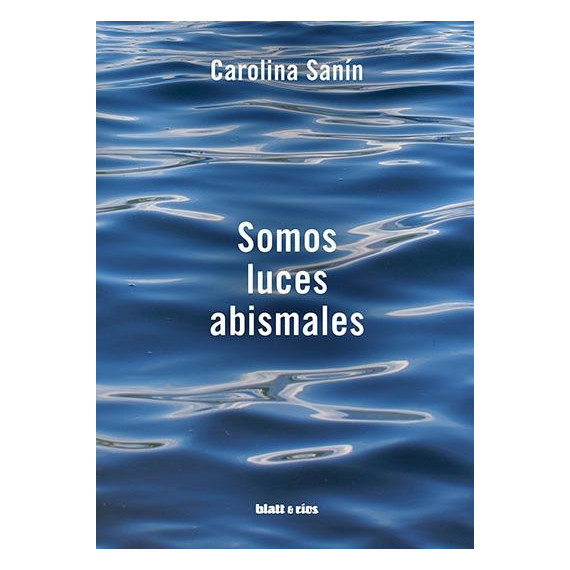 Somos Luces Abismales Somos Luces Abismales