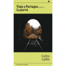 Viaje a Partagua Seguido de la Parva
