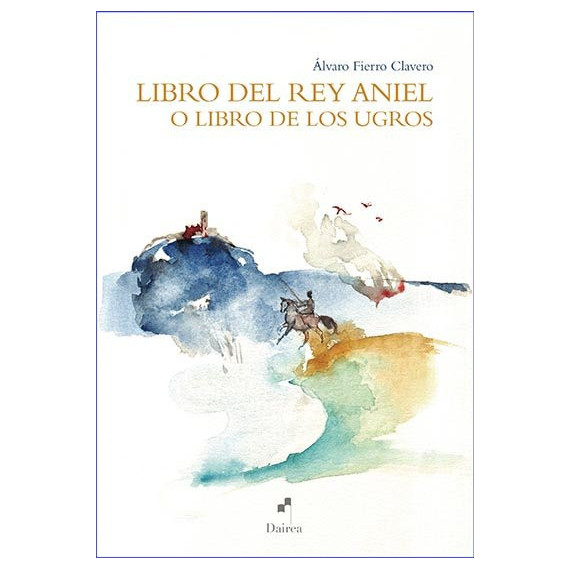 Libro del Rey Aniel O Libro de los Ugros Libro del Rey Aniel O Libro de los Ugros
