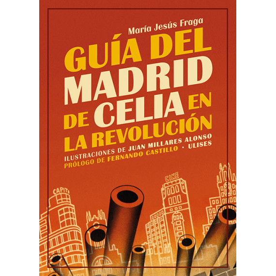 Guia del Madrid de Celia en la Revolucion Guia del Madrid de Celia en la Revolucion