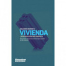 Vivienda: la Revolucion Mas Urgente
