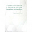 Viztimizacion Sexual y Nuevas Tecnologias: Desafios Probatorios