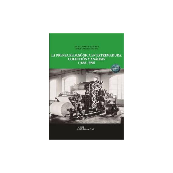la Prensa Pedagogica en Extremadura Coleccion y Analisis (1 la Prensa Pedagogica en Extremadura Coleccion y Analisis (1