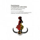 Feminismos E Industrias Culturales