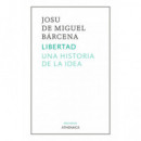 Libertad. una Historia de la Idea