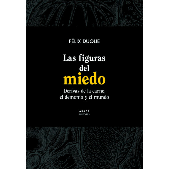 las Figuras del Miedo