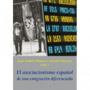 el Asociacionismo Espaãâ±ol de una Emigraciãâ³n Diferenciada