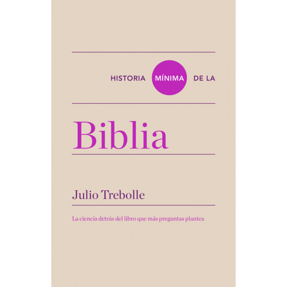 Historia Minima de la Biblia Historia Minima de la Biblia
