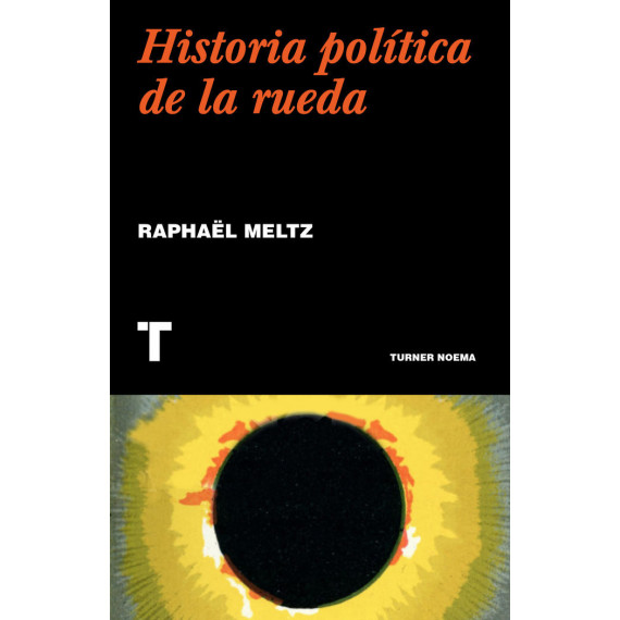 Historia Politica de la Rueda Historia Politica de la Rueda