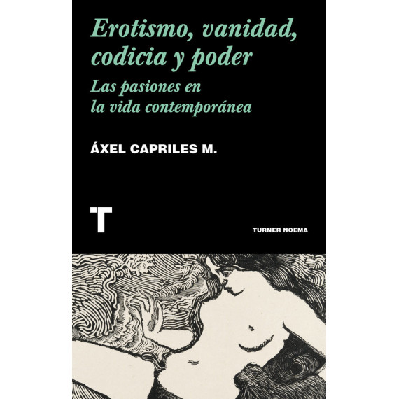 Erotismo, Vanidad, Codicia y Poder Erotismo, Vanidad, Codicia y Poder