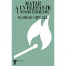 Matar a un Elefante y Otros Escritos